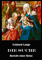 Eckhard Lange: Die Suche 