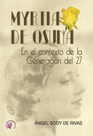Ángel Sody de Rivas: Myrtia de Osuna 