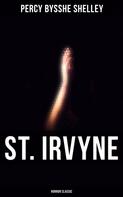 Percy Bysshe Shelley: St. Irvyne (Horror Classic) 