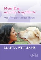 Marta Williams: Mein Tier - mein Seelengefährte ★★★★