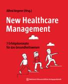 Alfred Angerer: New Healthcare Management 