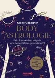 Body-Astrologie - Dein Sternzeichen zeigt dir, was deinen Körper gesund macht