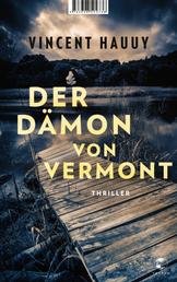 Der Dämon von Vermont - Thriller