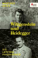 Manfred Geier: Wittgenstein und Heidegger ★★★★★