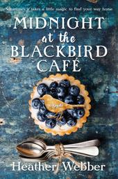 Midnight at the Blackbird Cafe - A Novel