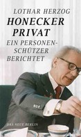 Lothar Herzog: Honecker privat ★★★★
