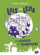 Thomas Winkler: Luis und Lena - Die Scherze des Schreckens ★★★★★