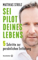 Matthias Strolz: Sei Pilot deines Lebens ★★★