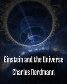 Charles Nordmann: Einstein and the universe 
