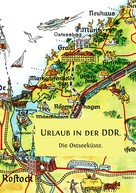 Wolfgang Buddrus: Urlaub in der DDR. ★★★