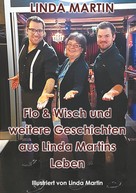 Linda Martin: Flo & Wisch und weitere Geschichten aus Linda Martins Leben 