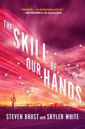 The Skill of Our Hands - A Novel