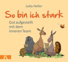 Jutta Heller: So bin ich stark ★★★★