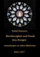 Rudolf Hopmann: Barmherzigkeit und Gnade - Jesu Versprechen 