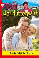 Friederike von Buchner: Toni der Hüttenwirt 114 – Heimatroman 
