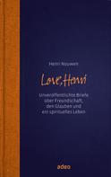 Henri Nouwen: Love, Henri 