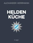 Alexander Herrmann: Heldenküche ★★★★★