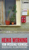 Heiko Werning: Vom Wedding verweht ★★★★★