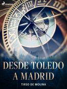 Tirso de Molina: Desde Toledo a Madrid 
