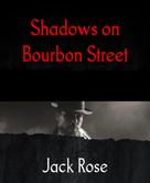 Jack Rose: Shadows on Bourbon Street 
