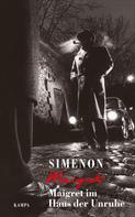 Georges Simenon: Maigret im Haus der Unruhe ★★★★