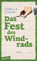 Isabella Straub: Das Fest des Windrads 