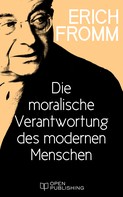 Rainer Funk: Die moralische Verantwortung des modernen Menschen ★★★★★