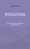 Manfred Baehr: Evolution 