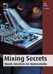 Mixing Secrets - Musik mischen im Homestudio
