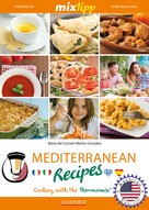 Antje Watermann: MIXtipp Mediterranean Recipes (american english) 