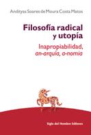 Andityas, Matos: Filosofía radical y utopía 