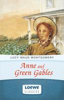 Lucy Maud Montgomery: Anne auf Green Gables ★★★★★