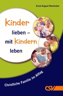 E. A. Bremicker: Kinder lieben - mit Kindern leben ★
