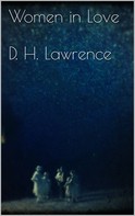 D. H. Lawrence: Women in Love 