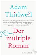 Adam Thirlwell: Der multiple Roman ★
