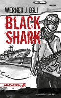 Werner J. Egli: Black Shark 