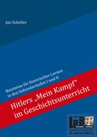 Jan Scheller: Hitlers "Mein Kampf" im Geschichtsunterricht ★