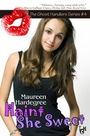 Maureen Hardegree: Haint She Sweet 