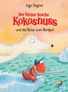 Ingo Siegner: Der kleine Drache Kokosnuss und die Reise zum Nordpol ★★★★★