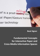 Beat Signer: Fundamental Concepts for Interactive Paper and Cross-Media Information Spaces 