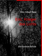 Otto Hilbert Nest: Eric, Krieger des Lichts 