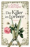 Arthur Escroyne: Der Killer im Lorbeer ★★★★