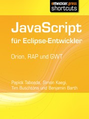 JavaScript für Eclipse-Entwickler - Orion, RAP und GWT