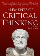 Albert Rutherford: Elements of Critical Thinking 