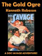 Kenneth Robeson: The Gold Ogre 