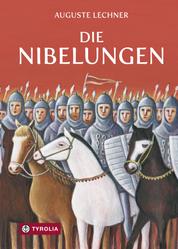 Die Nibelungen - Glanzzeit und Untergang eines mächtigen Volkes