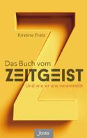 Kirstine Fratz: Das Buch vom Zeitgeist ★★★★