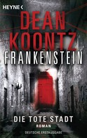 Dean Koontz: Die tote Stadt: Frankenstein 5 ★★★★