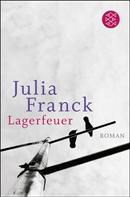 Julia Franck: Lagerfeuer ★★★★