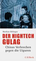 Mathias Bölinger: Der Hightech-Gulag 